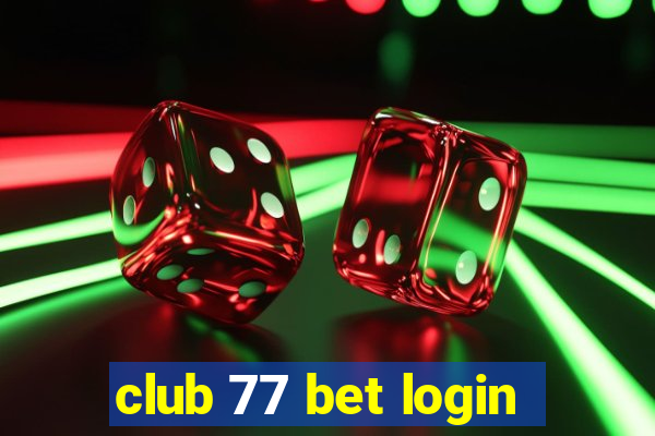 club 77 bet login